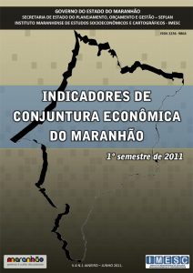 Indicadores de Conjuntura Econômica do Maranhão – v. 4, n. 1 – 2011