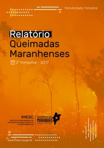 Relatório de Queimadas Maranhenses – 2º Trimestre – 2017