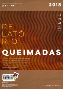 Relatório de Queimadas Maranhenses – 3º Trimestre – 2018