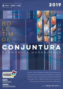 Boletim de Conjuntura Econômica Maranhense – v. 7, n. 4 – out./dez. – 2019