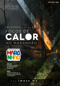 Relatório Anual de Focos de Calor no Maranhão – 2023