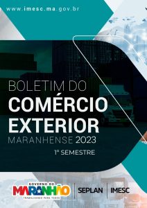 Boletim do Comércio Exterior Maranhense – jan./jun. – 2023