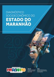 Diagnóstico Socioeconômico do Estado do Maranhão 2050