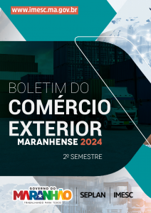 Boletim do Comércio Exterior Maranhense – jul./dez. – 2024