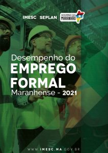 Desempenho do Emprego Formal Maranhense – 2021