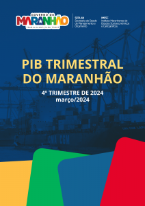 PIB Trimestral do Maranhão –  v. 5, n. 4 – 4º trimestre – 2024