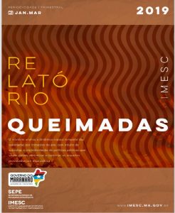 Relatório de Queimadas Maranhenses – 1º Trimestre – 2019
