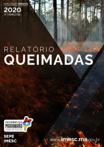 Relatório de Queimadas Maranhenses – 3º Trimestre – 2020