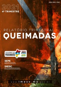 Relatório de Queimadas Maranhenses – 4º Trimestre – 2021