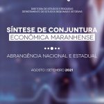 Síntese de Conjuntura Econômica Maranhense – ago./set. 2021