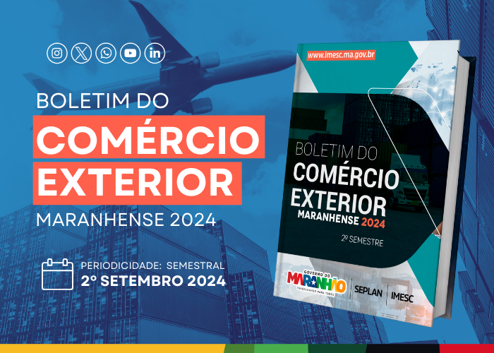Maranhão é o segundo maior exportador do Nordeste em 2024, aponta Boletim do Comércio Exterior
