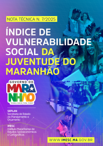 Nota Técnica n. 7/2025- Índice de Vulnerabilidade da Juventude do Maranhão