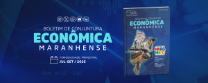 Imesc lança Boletim de Conjuntura Econômica Maranhense com dados positivos da economia estadual